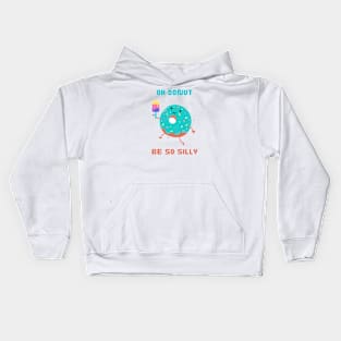 Oh Donut Be So Silly Kids Hoodie